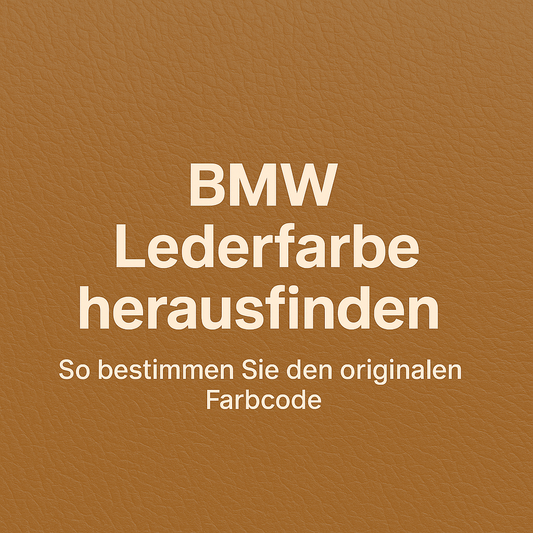 BMW Lederfarbe herausfinden – So bestimmen Sie den originalen Farbcode