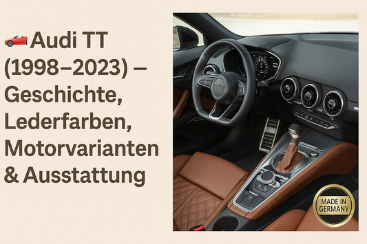 Audi TT Innenraum mit braunem Feinnappa-Leder, Rautensteppung und schwarzem Cockpit – Blogartikel über Geschichte, Lederfarben, Motorvarianten und Ausstattung (1998–2023) – Made in Germany