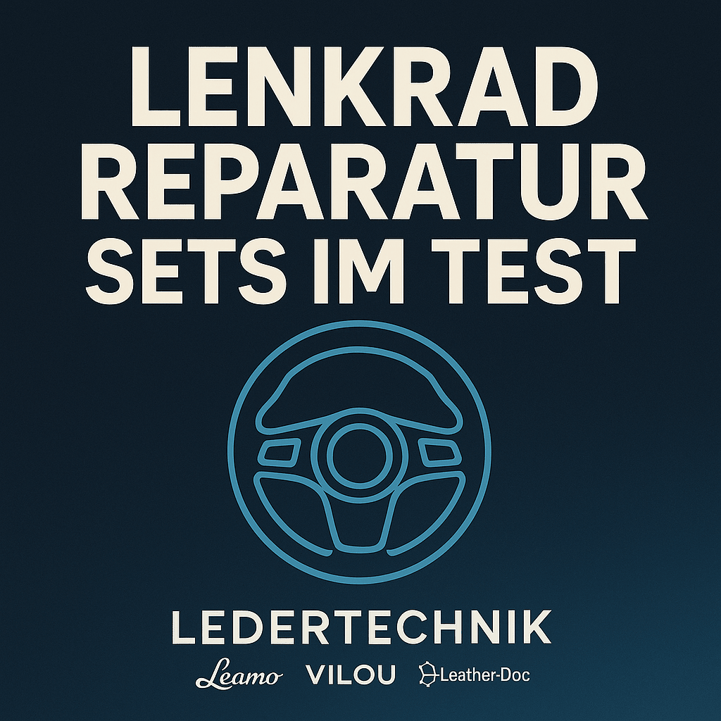 „Lenkrad Reparatur Sets im Test: Das beste Set 2025 – Vergleich, Erfahrungen & Profi-Tipps“ - Ledertechnik-Shop